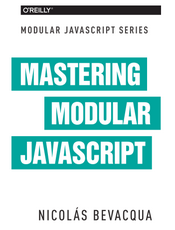 Mastering Modular JavaScript