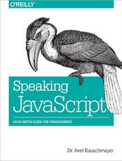 Speaking JavaScript: An In-Depth Guide for Programmers